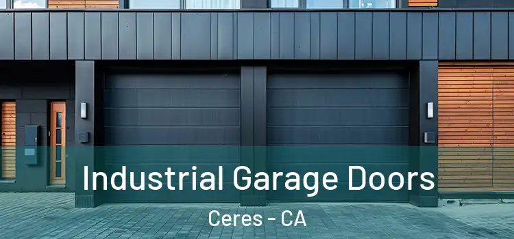 Industrial Garage Doors Ceres - CA