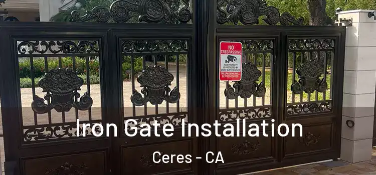  Iron Gate Installation Ceres - CA